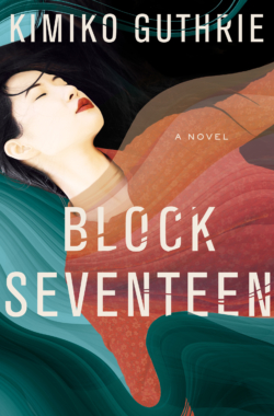 BLOCK SEVENTEEN Cover – Kimiko Guthrie