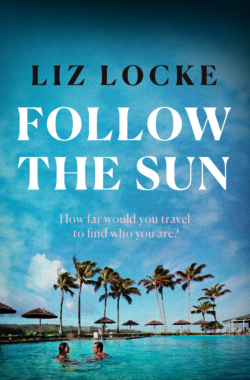FOLLOW THE SUN Cover – Liz Locke