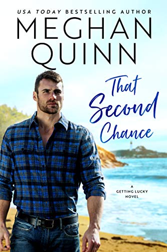 THAT SECOND CHANCE (Getting Lucky #1) Cover – Meghan Quinn